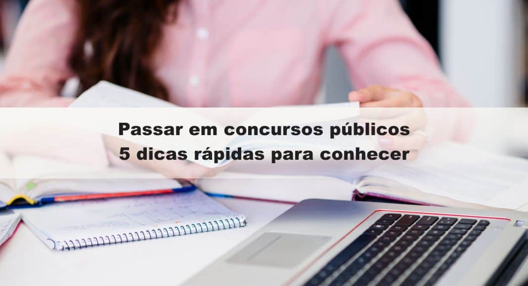 Passar Em Concursos Públicos 5 Dicas Rápidas Para Conhecer Agora 8232