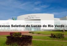Processo Seletivo Prefeitura de Lucas do Rio Verde - MT