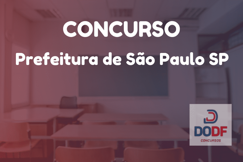 Concurso Prefeitura De São Paulo Sp Inscrições Encerradas Para Professores