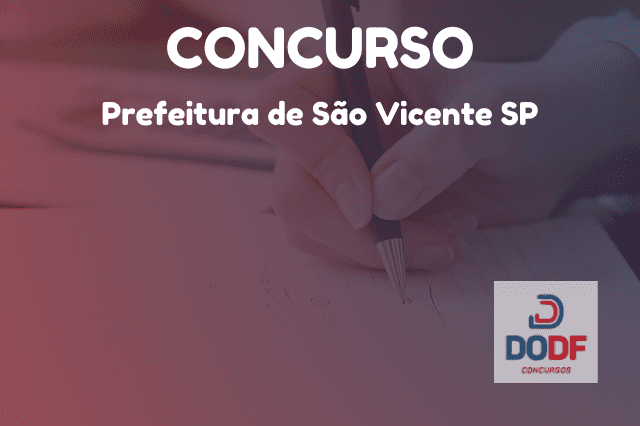 Concurso Prefeitura De São Vicente Sp Inscrições Abertas 3631